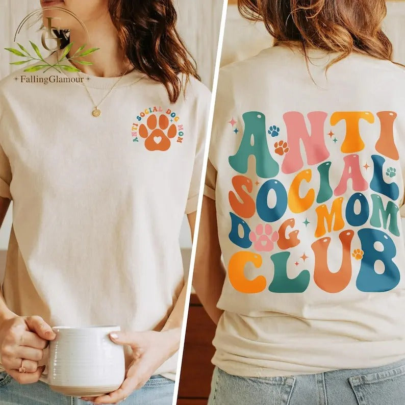 Premium Anti-Social Dog Moms Club Sweatshirt, Dog Mom Sweatshirt, Dog Mom Gift T-Shirt, Fur Mama Shirt, Anti Social Dog Mama Shirt, Dog Mom Gifts