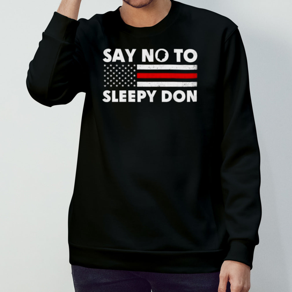 Say No To Sleepy Don Trump Shirts