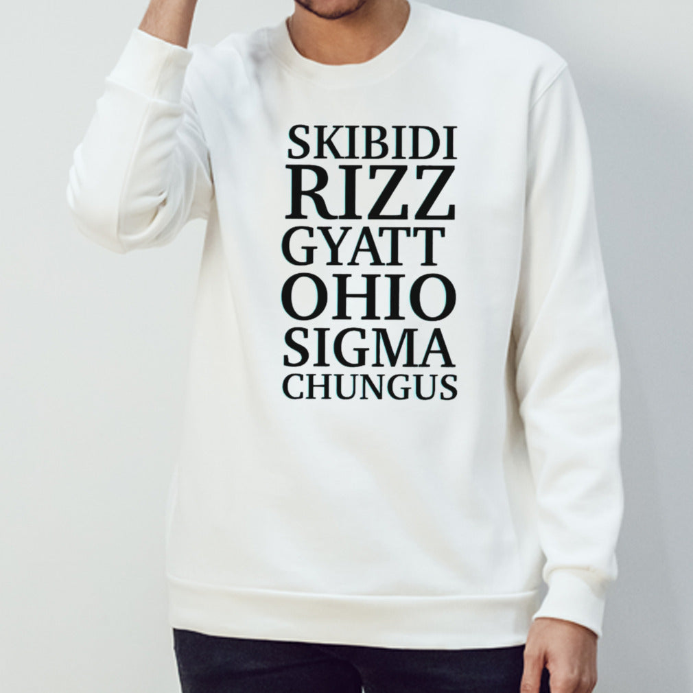 Skibidi Rizz Gyatt Ohio Sigma Chungus Shirt