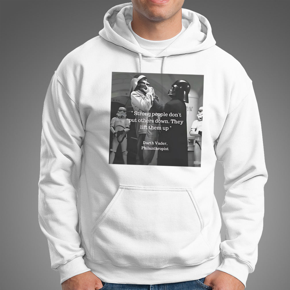 Strong people donรขโฌโขt put others down they lift them up Darth Vader philanthropist shirt