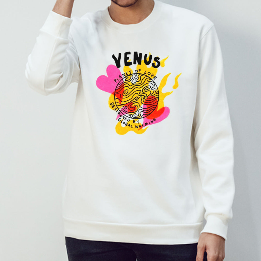 Venus planet of love destroyed by global warming shirts