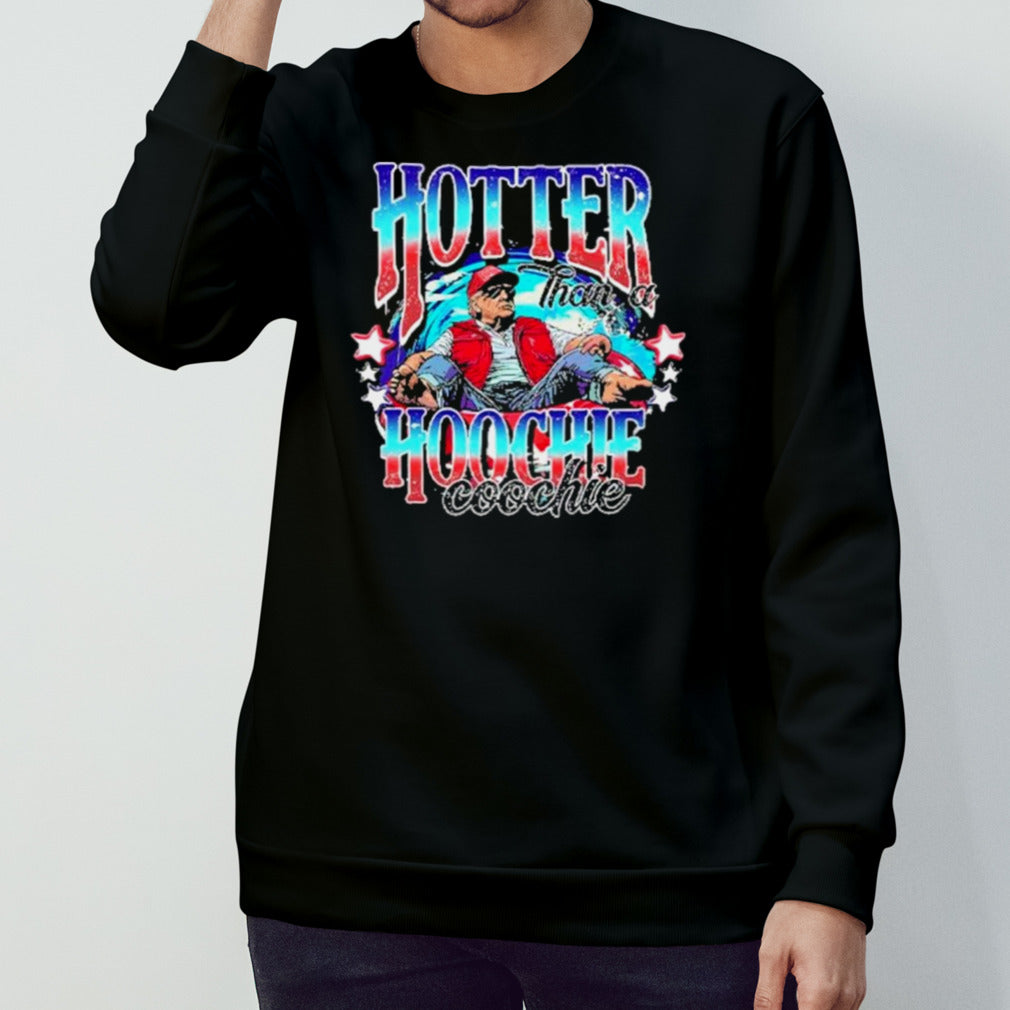 Vintage Trump Hotter Than A Hoochie Coochie Shirt