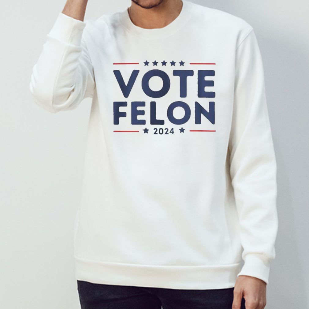 Vote Felon 2024 Trump 34 Coulds shirt