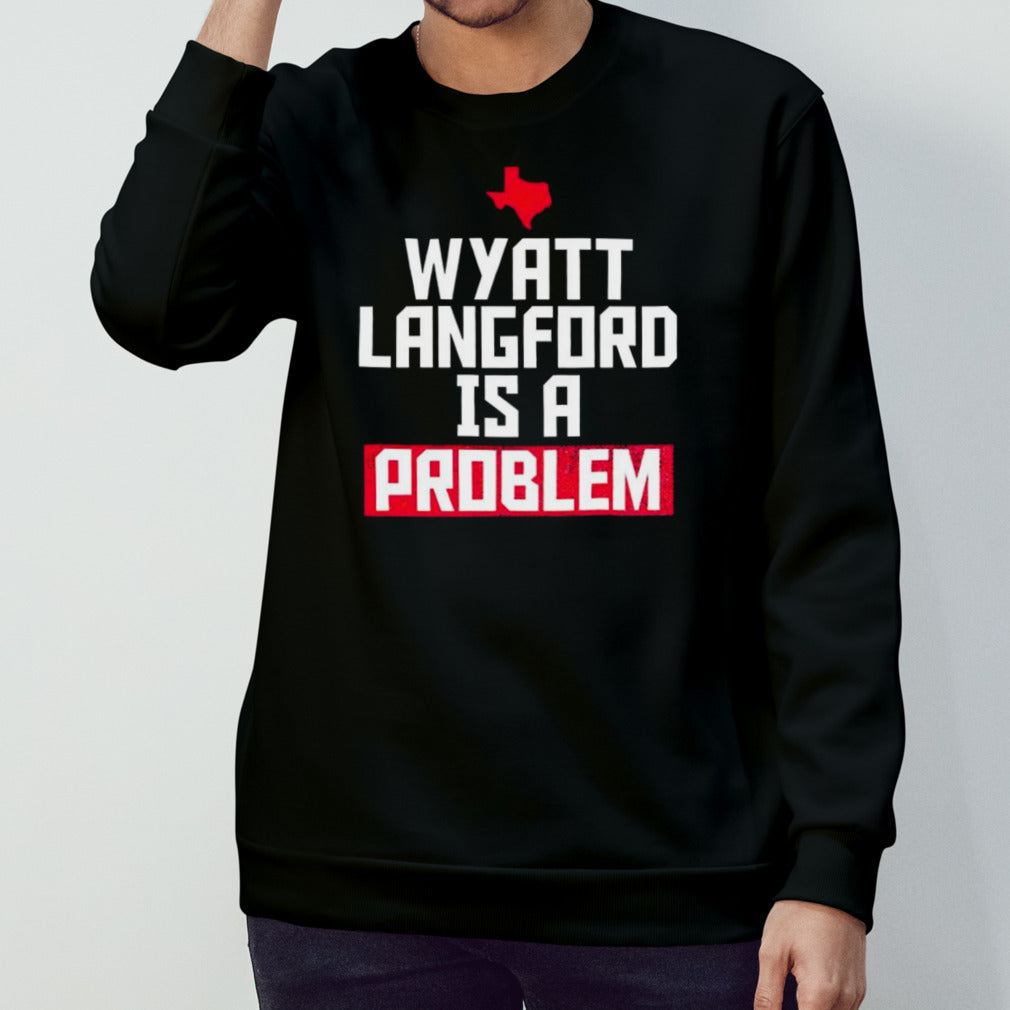 Wyatt Langford is a problem Texas Rangers shirts