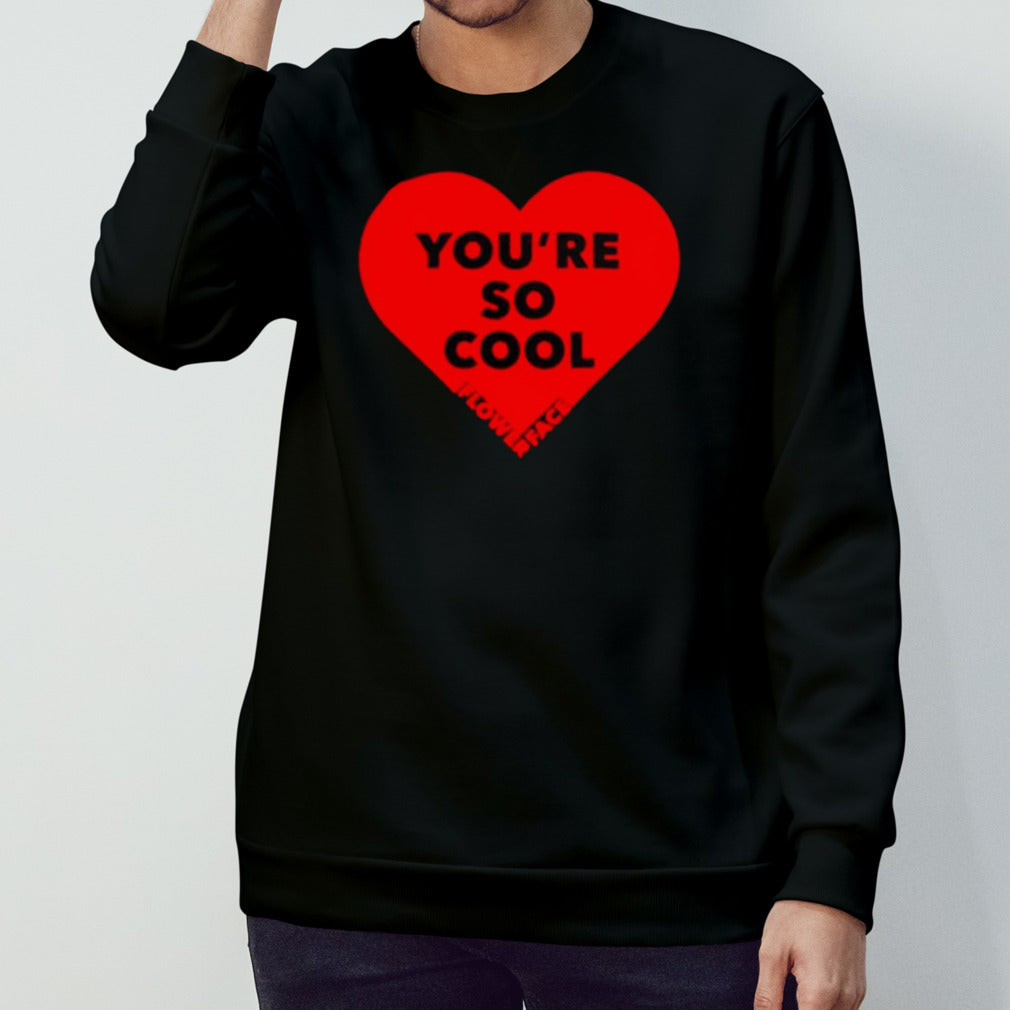 Yous’re so cool flower face shirts