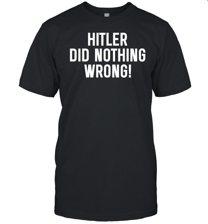 Laura Loomer Wearing Hitler Did Nothing Wrong Tee