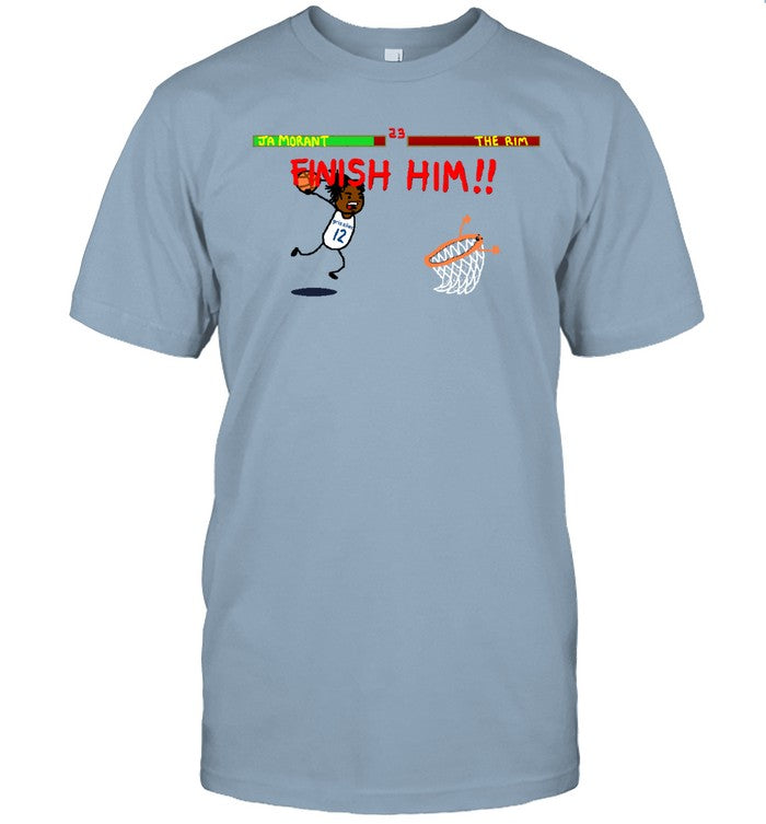 Funny Ja Morant Vs The Rim Finish Him T Shirt