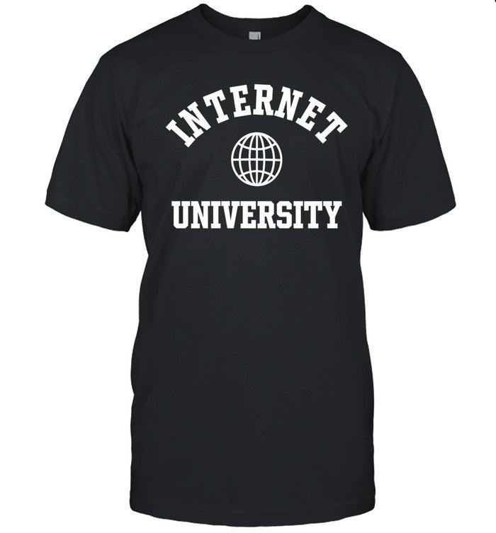 Internet University Shirt