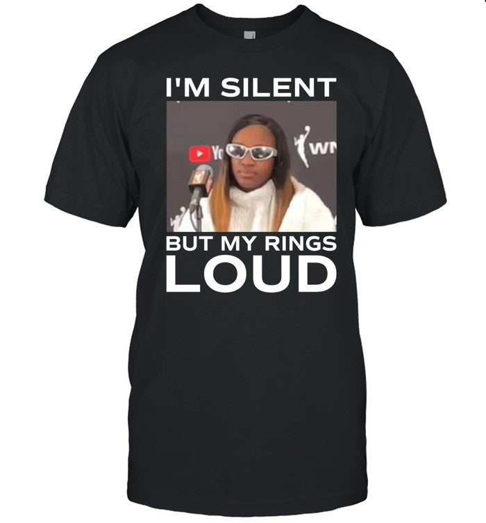 Togethxr I'm Silent But My Rings Loud Tee