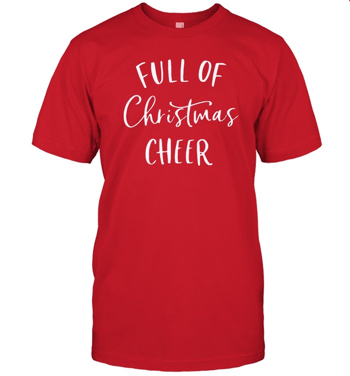 Full Of Christmas Beer Shirt