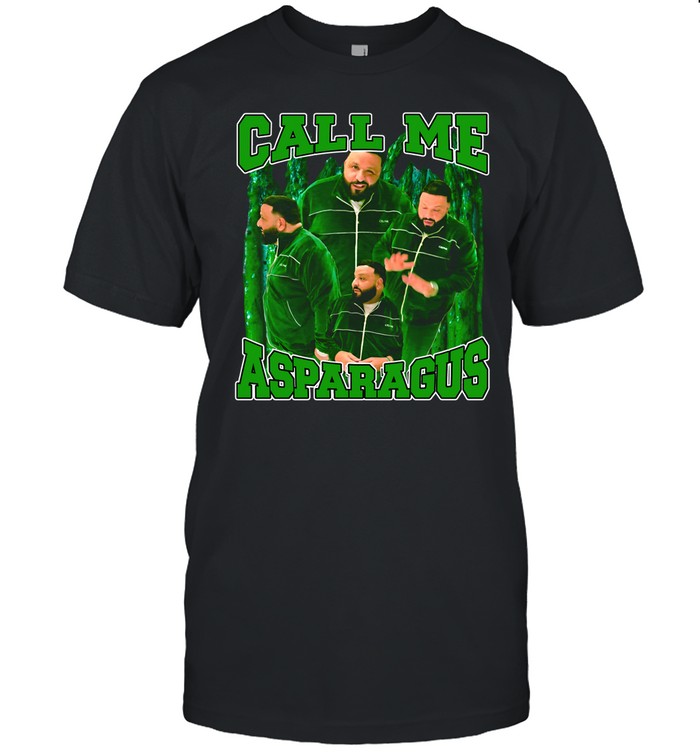 Funny Ahh Tees Call Me Asparagus Shirt