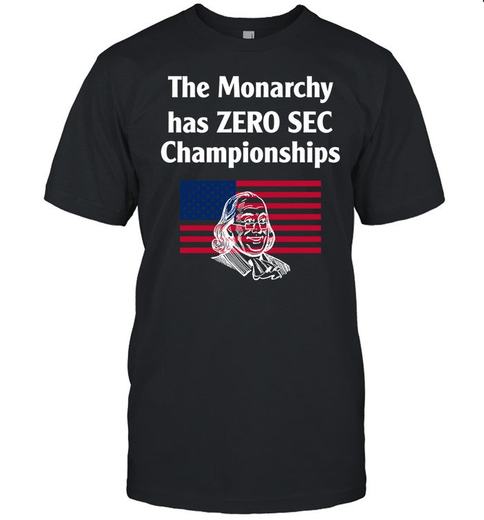 Three Year Letterman The Monarchy Has Zero Sec Championships Shirt