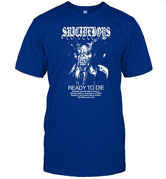 Greyfivenine Alpine Folklore Suicideboys Ready To Die Shirt