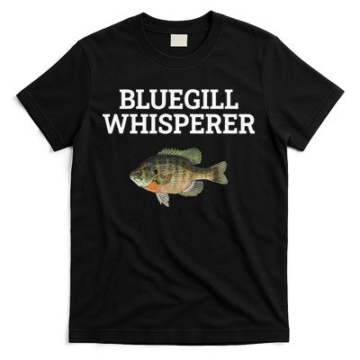 Bluegill Whisperer Bluegill Fishing T-Shirt