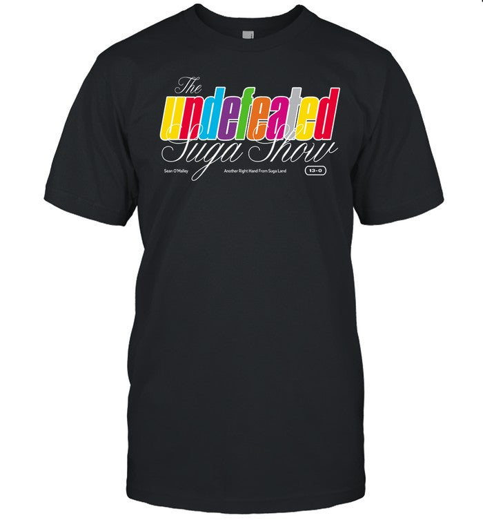 Terrance Mckinney The Undefeated Suga Show Sean O'malley Shirt