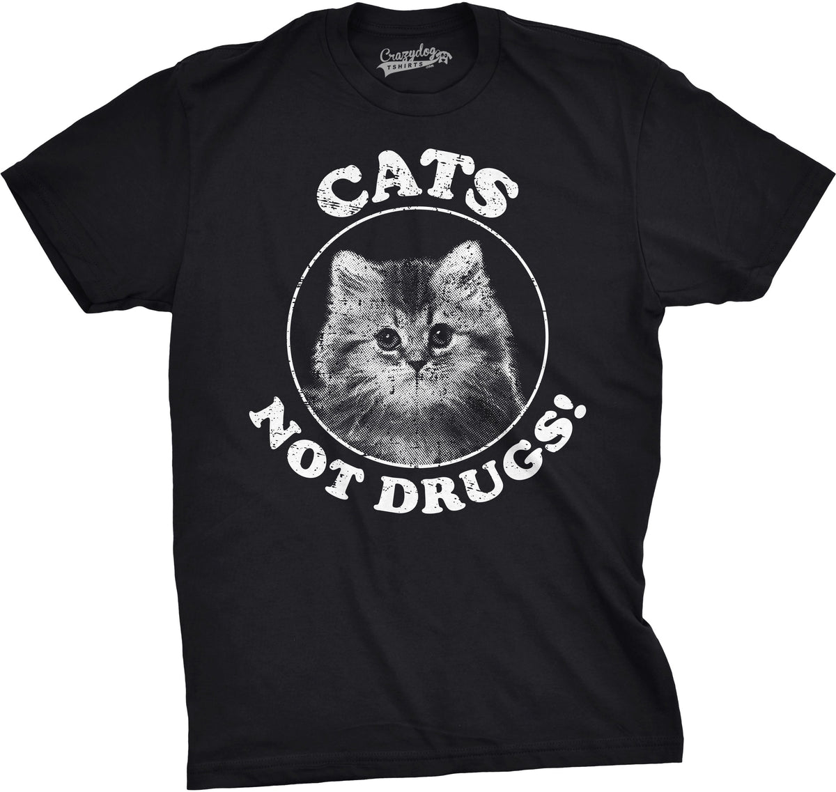 Cats Not Drugs Men's T Shirt