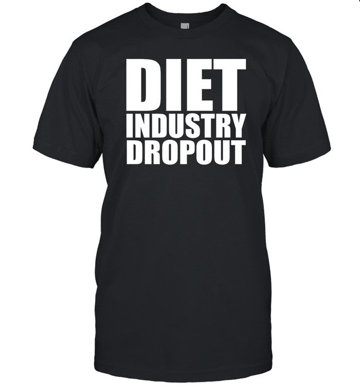 Daily Fatspo Diet Industry Dropout Shirt