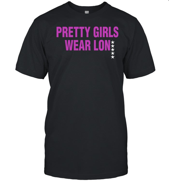 Skyski111 Pretty Girls Wear Lon Tee