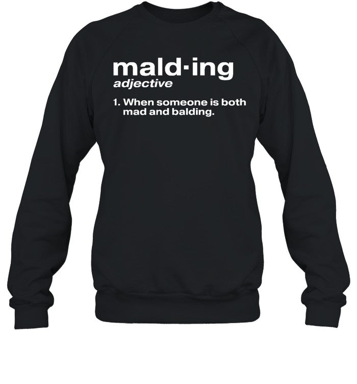 Malding Definition Shirt Hasanabi