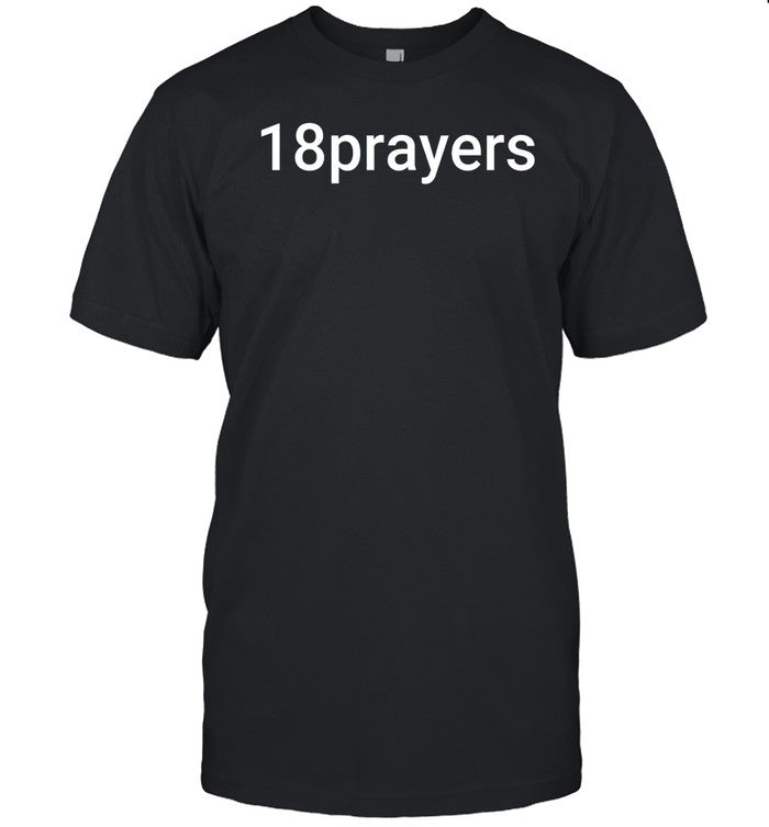 Honorable Mention 18Prayers Shirt