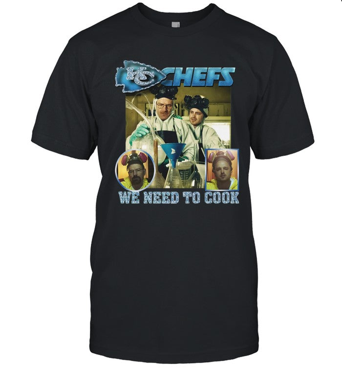 KC Chefs We Need To Cook Limited Shirt