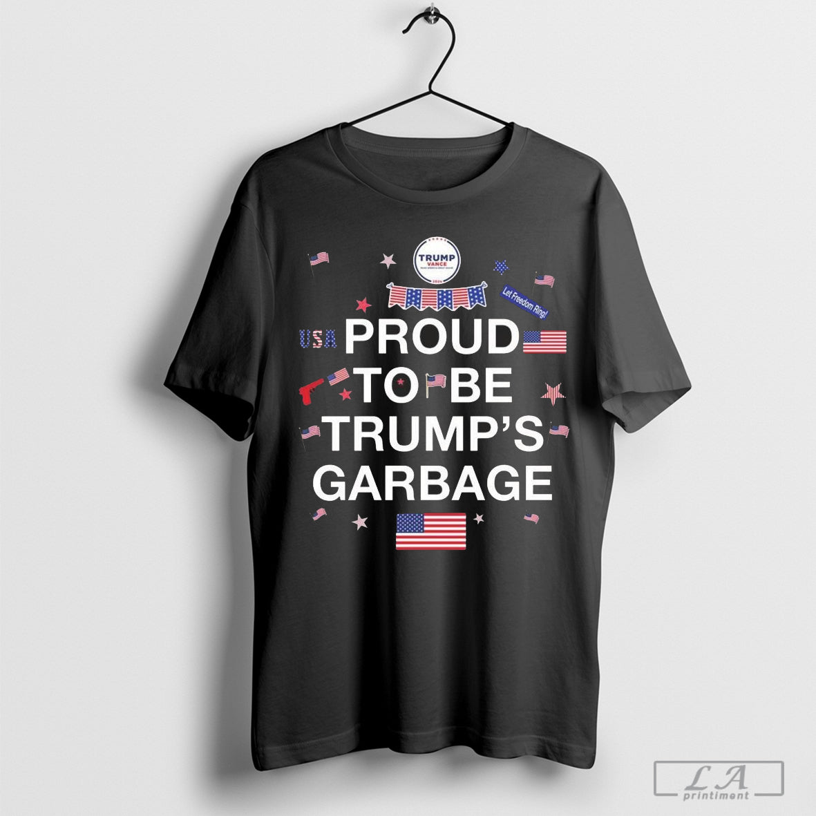 Proud To Be Trump’s Garbage Shirt