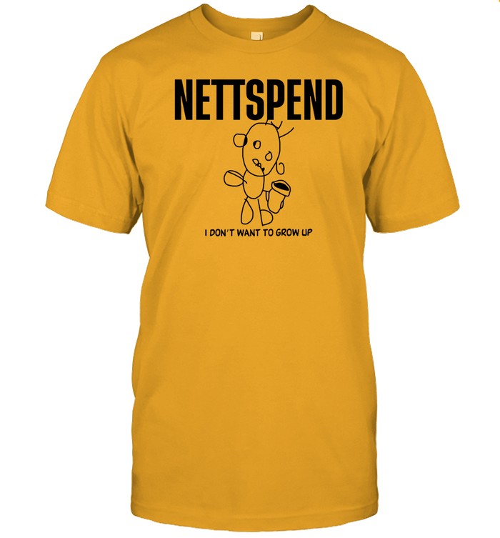 Gnarly Nettspend I Dont Want To Grow Up Shirt