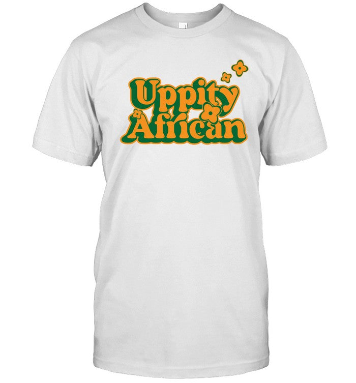 Limited Uppity African Shirt