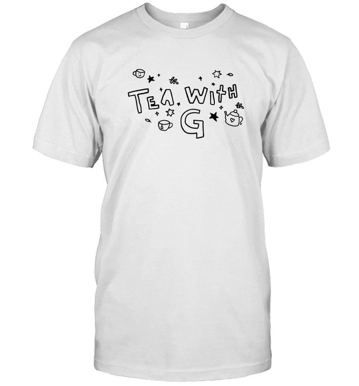 Gee Thanks Shirt Tea With G