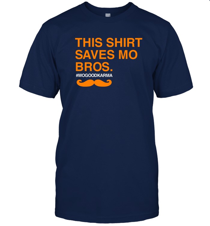 Limited Good Karma This Shirt Saves Mo Bros Chicago Shirt_1