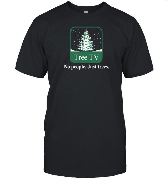 Joepera Winter Tree Tv No People Just Trees Shirt
