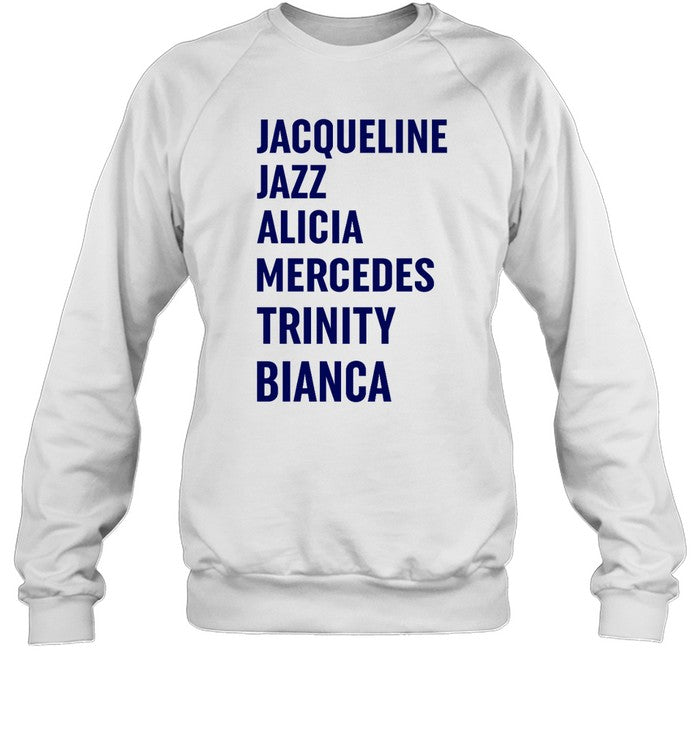 Jacqueline Jazz Alicia Mercedes Trinity Bianca Sweatshirt