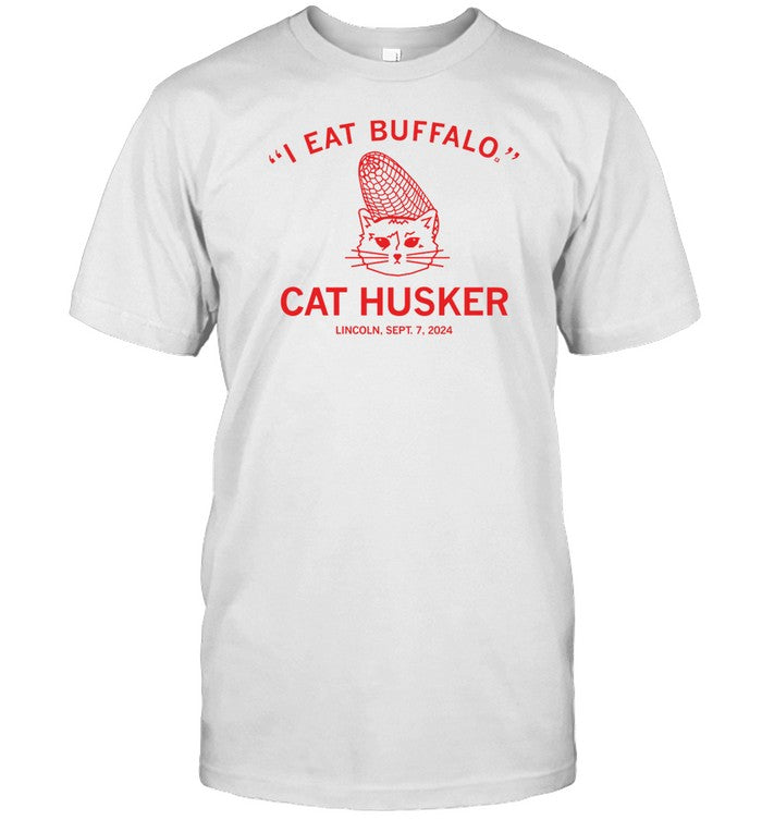 Raygunsite I Eat Buffalo Cat Husker Shirt