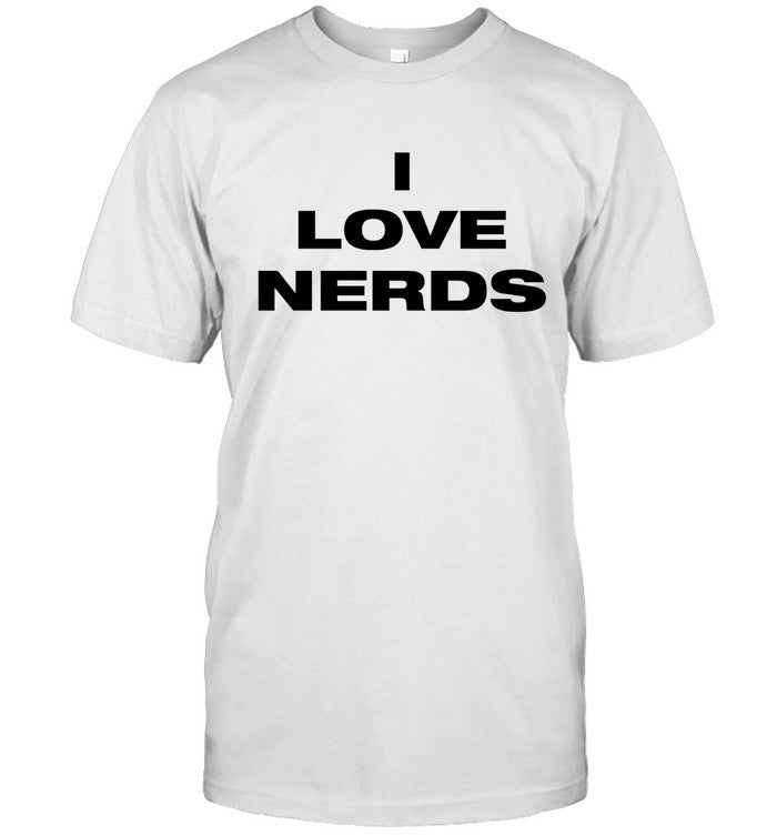 I Love Nerds Shirt