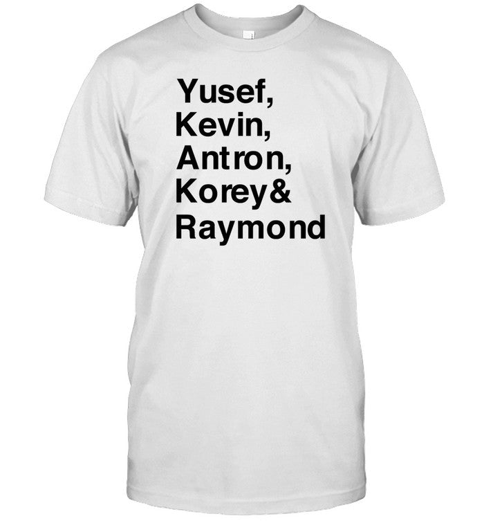 Limted Yusef Kevin Antron Korey & Raymond Shirt