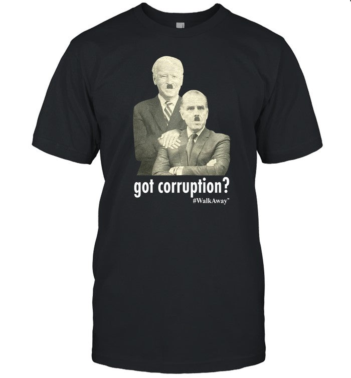 Shirt Got Corruption Walkaway Joe And Hunter Biden