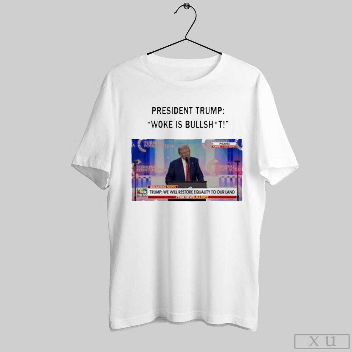 President Trump Woke Is Bullshit Shirt