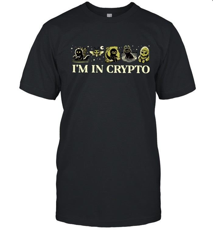 And That'S Why We Drink I’M In Crypto 2024 Shirt