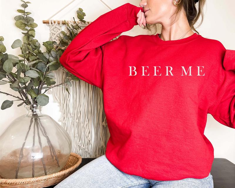 Beer Me Sweatshirt, Minimalist Beer Drinking Sweatshirt Comfort Fabric