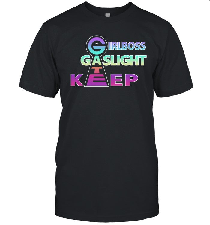 Limited Girlboss Gatekeep Gaslight Shirt