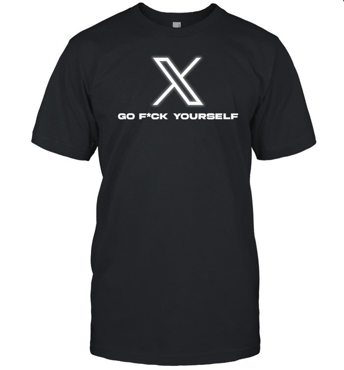 Shirt Elon Musk X Go Fuck Yourself