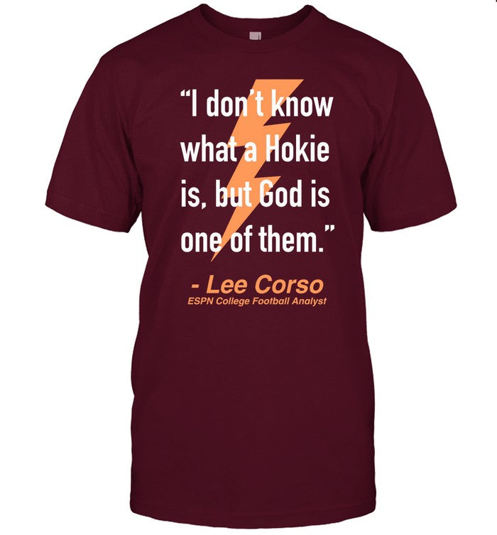 I Don't Know What A Hokie Is But God Is One Of Them Lee Corso