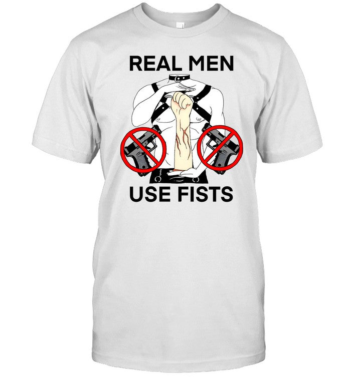 Shirt Teenhearts Real Man Use Fists