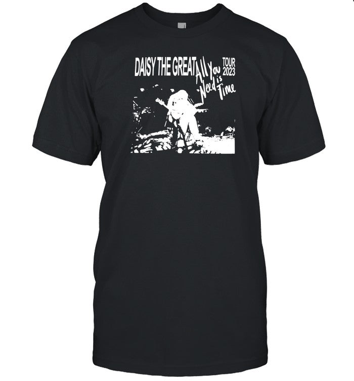 Shirt All You Need Is Time 2023 Tour