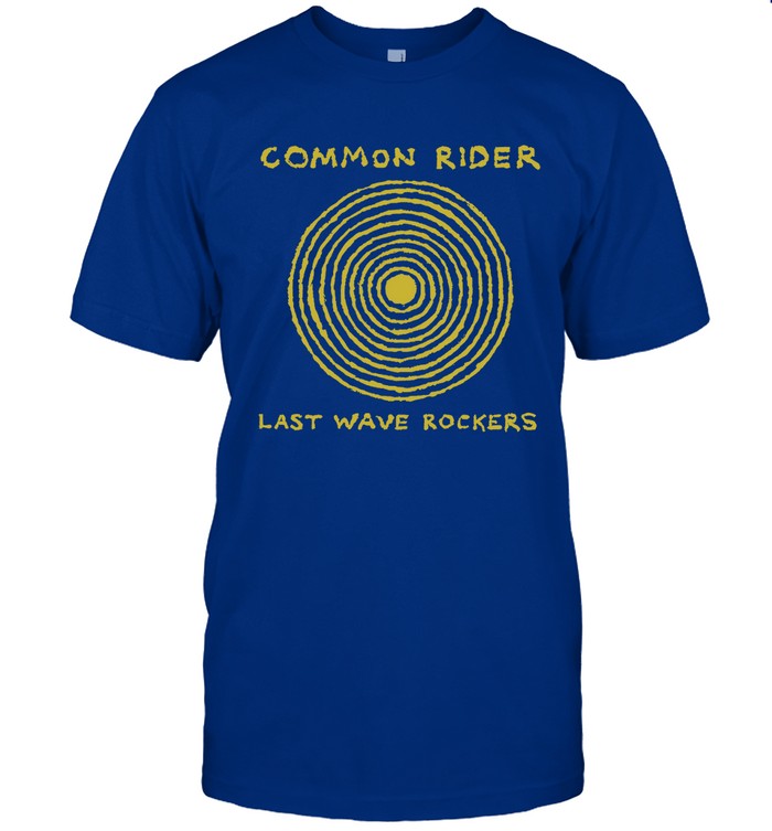 T-Shirts Common Rider Last Wave Rockers 2024