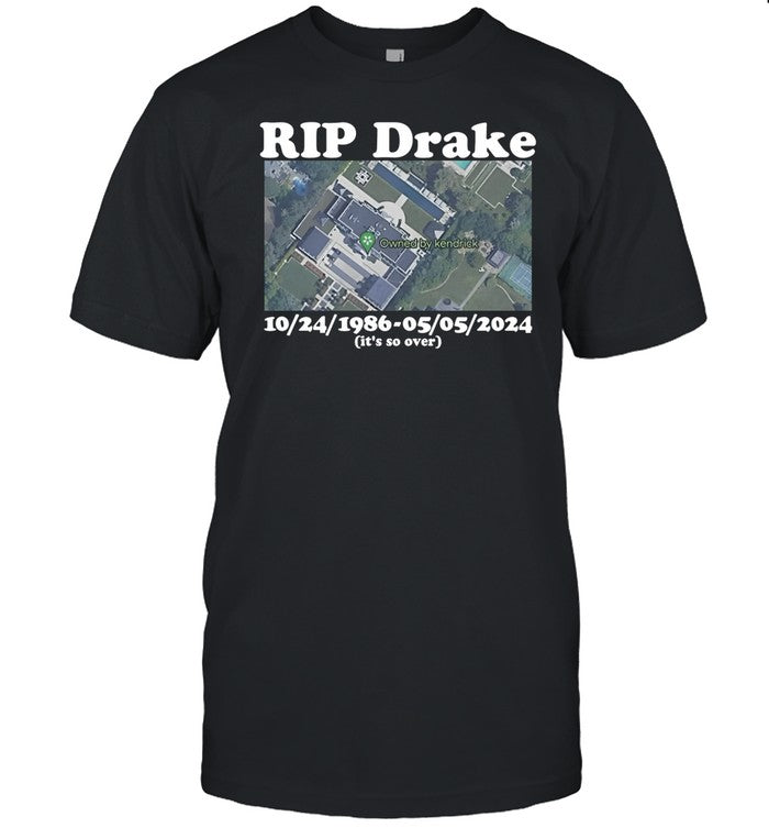 Rip Drake 10-24-1986, 05-05-2024 It's So Over T Shirt