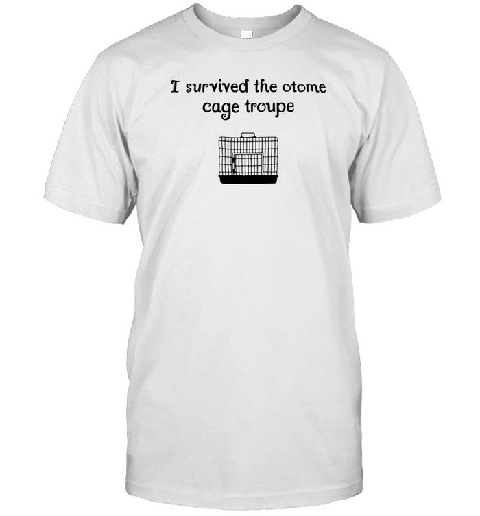 All1nw0nd3rl4nd I Survived The Otome Cage Troupe T Shirt