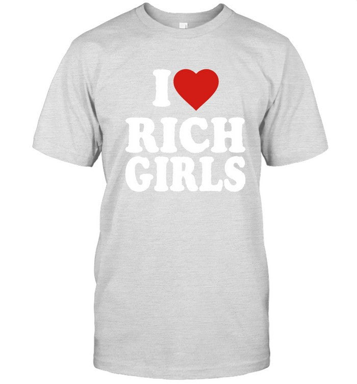 Nikos I Love Rich Girls Shirt