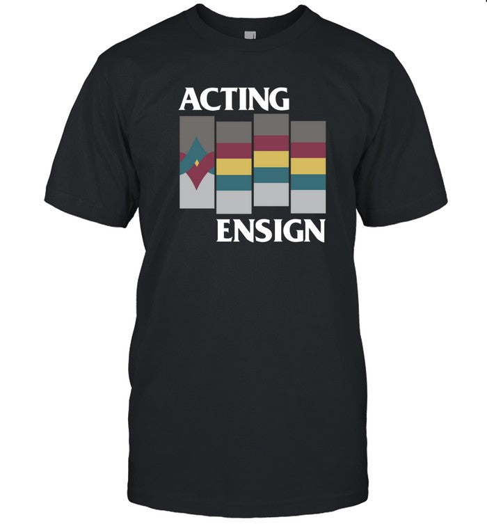 Limited Acting Ensign Shirt