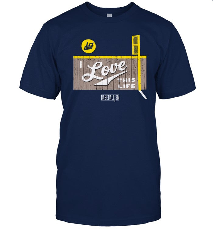 Baseballlism I Love This Life Shirt